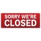 Signmission Sorry Were Closed Banner Concession Stand Food Truck Single Sided B-30157 - alternate 1
